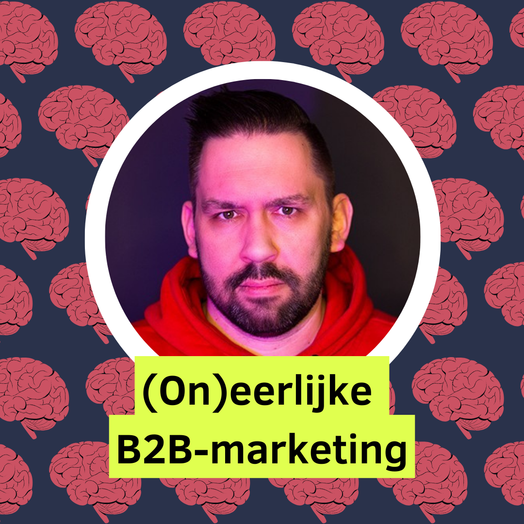 (On)eerlijke marketing in B2B (met Paul Hendriks)