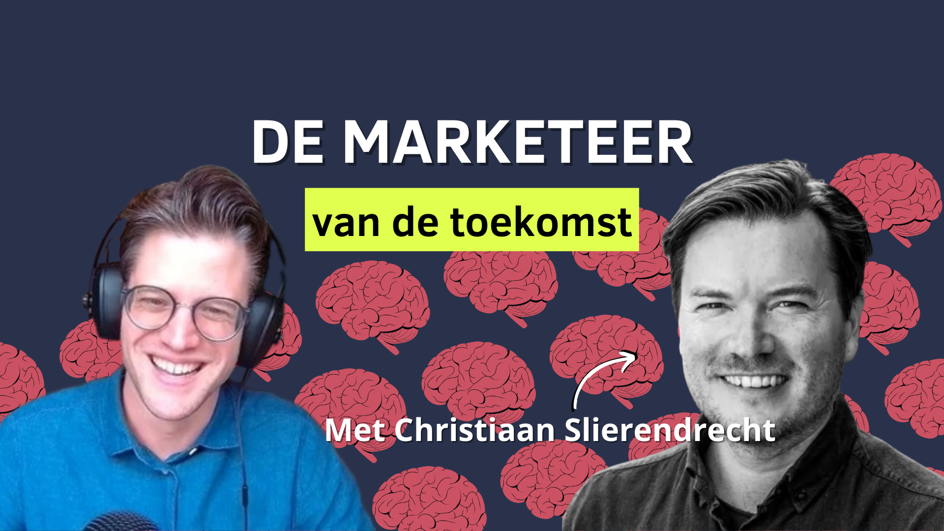De marketeer van de toekomst (met Christiaan Slierendrecht)