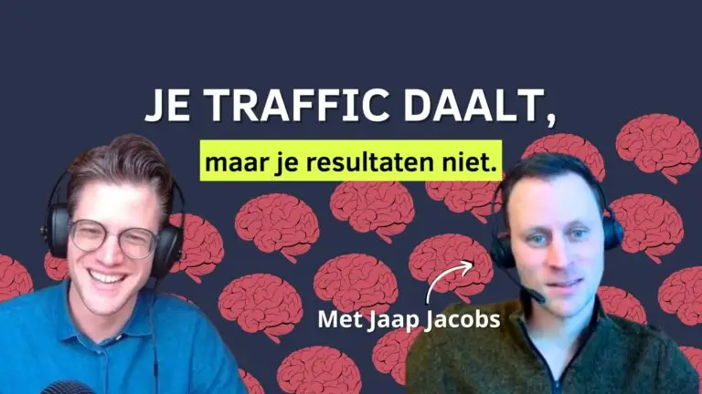 Je traffic daalt maar je resultaten niet met Jaap Jacobs